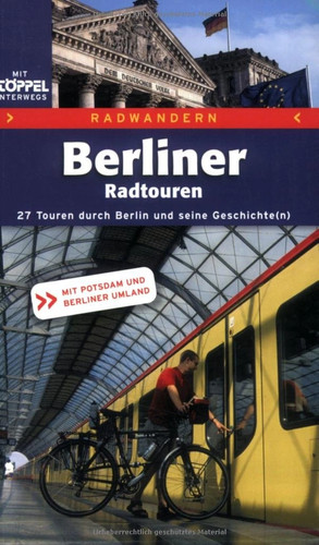 Berliner radtouren von stefan - berliner,